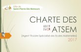 CHARTE DES ATSEM - cdn2_3.reseaudesvilles.frcdn2_3.reseaudesvilles.fr/cities/167/documents/r3h5bfujydpdvnk.pdf · La présente charte a été élaborée par le service scolaire, périscolaire