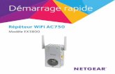 Répéteur WiFi AC750, modèle EX3800 – Guide de … · 2015-06-11 · ... (Configuration du répéteur) s ... Vos paramètres sont appliqués et le répéteur est prêt à être