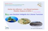 Atelier de réflexion : «Le littoral tunisien : Réalité, … · écosystème marin de la Méditerranée (MedPartnership ) du FEM. Il s’adapte aux circonstances locales qui imposeront