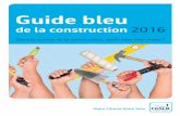 Guide bleu de la construction 2016 - cgslb.be · 1.2 Vous effectuez des travaux spéciaux ... Ce guide ne concerne que les ouvriers du secteur de la construction. ... (travaux routiers)