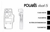 Mode d'emploi Polaris Dual 5 - Photographe amateur · auxiliaire allumées et utiliser la sphère d'incidence comme décrit dans le mode d'emploi de l'appareil. 5. Le rapport de luminosité