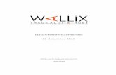 Comptes consolidés WALLIX décembre 2016 - … · ciales et modifié par les règlements CRC n°2000-07, n° 2002-10, n° 2002-12, n° 2004-03, n° 2004-14 et n° 2005-10, WALLIX