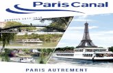 PARIS AUTREMENT - pariscanal.com€¦ · De très belles demeures sont blotties derrière les arbres. Des familles de colverts et des cygnes évoluent autour des îles. Le bateau