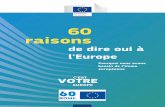 60 raisons - European Commission | Choose your … chercheurs français reçoivent des milliards au titre du programme européen «Horizon 2020».....45 42. LEurope crée un nuage