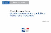 Guide sur les établissements publics fonciers locaux - Outil de …outil2amenagement.cerema.fr/IMG/pdf/Guide_DGUHC_cle6216... · 2012-02-07 · l’unanimité au moment de la création