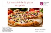 Le marché de la pizza surgelée. - api.ning.comapi.ning.com/files/YeapLx*gE2ZZpIKRMAfM9lldJ38oi8... · Nestlé est la première marque agroalimentaire Disponible dans toutes les