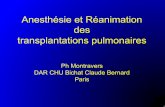 Anesthésie et Réanimation des transplantations … · pulmonaire pour maladies vasculaires pulmonaires • 1983: premier succès clinique de T monopulmonaire pour fibrose ... Oedème