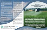 Application aérienne de pesticides - mapaq.gouv.qc.ca · Au Québec, le Code de gestion des pesticides prévoit ... comprendre les paramètres entourant ce type d’application et