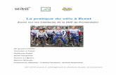 La pratique du vélo à Brest - bapav.orgªte-sur-la-pratique... · en commun Bibus, en partenariat avec l’enseigne Décathlon. Il est important de noter que Brest est une commune