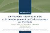 La Nouvelle Route de la Soie et le développement de l ...blogs.duanemorris.com/vietnam/wp-content/uploads/sites/19/2018/05/... · Renforcement des réseaux de partenariat économique