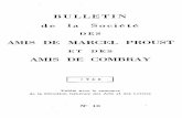 BULLETIN - amisdeproust.fr · Marcel Proust, author of Du Côté de chez Swann and other fiction without end was quite unknown to fame when 1 first met him in Paris at his father's,