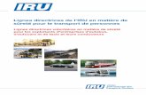 Lignes directrices de l'IRU en matière de sûreté pour le ... · Eléments du plan volontaire de sûreté d’entreprise 27 2. 10 mesures pour prévenir les cambriolages et les