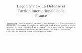 Leçon n°7 La Défense et l'action internationale de la ...espacehgfauthoux.e-monsite.com/medias/files/lecon-n-7-la-defense... · – La lutte contre les trafics à distance du territoire