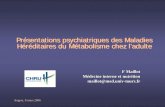 Présentations psychiatriques des Maladies Héréditaires 2006.pdf · PDF fileEEG Hospitalisation. Angers, 8 mars 2006 14/8/00 : aggravation coma Öréanimation, intubation coma calme