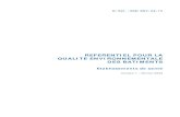 REFERENTIEL POUR LA QUALITE …greeqs.free.fr/siteeqs/DevDurable/refesv1.pdf · Cible n°2 : Choix intégré des produits, systèmes et procédés de construction Cible n°3 : Chantier