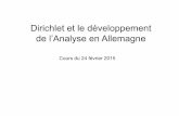Dirichlet et le développement de l’Analyse en Allemagne · Université de Paris et Collège de France : Biot, Fourier, Laplace, Lacroix, Legendre, Poisson. ... Retour en Allemagne,