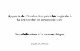 Apports de l’évaluation périchirurgicale à la recherche …eugrafal.free.fr/Neuroethique M2.pdf · • Fonctions somatosensorielles –Mouvements involontaires ; Dysesthesies
