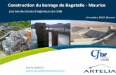Construction du barrage de Bagatelle - Maurice · • Barrage de New Fulaij, ... 1600mm/24h -> pluie de dimensionnement de l’évauateu de ues ... Dalot de dérivation m 2 175