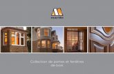 Collection de portes et fenêtres de bois - …fenetresmartin.com/wp-content/themes/martin-portes-et-fenetres/... · Un design de raffinement et d’élégance ... Chaque modèle