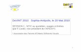 DeViNT 2010 Sophia-Antipolis, le 20 Mai 2010users.polytech.unice.fr/~blay/DEVINT/DEVINT2010/Session 1 NTIC.pdf · il leur faut des outils adaptés et accessibles Problématique. 3