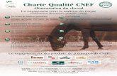 C N .E F Charte Qualité CNEFcnef-nutritionequine.fr/documents/Descriptif-CHARTE-QUALITE-CNEF.pdf · premières au travers d’un cahier des charges ... conservés jusqu’à deux