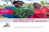 LE BIO PEUT nOURRIR LE MOndE - biovision.ch · Nourriture ou compost Bisbille pour de l’herbe coupée Lucy W. Muigai, présidente du « Organic Farming Group » à Kangari, appliquait