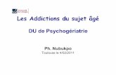 Les Addictions du sujet âgé - medecine.ups-tlse.fr Addictions du... · lié à la consommation d’une substance psycho active ... –diminution des réserves cognitives –NB :