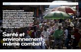 Santé et environnement : même combat - Accueilechoscommunication.org/wp-content/uploads/2014/03/... · Santé et environnement : même combat ? Les liens entre la santé et l’environnement