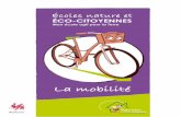 La mobilité - Portail environnement de Wallonieenvironnement.wallonie.be/publi/ecoles-nature/ecoles-nature-MOBILI... · L’objet de ce chapitre n’est pas de retracer l’histoire