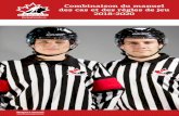 Combinaison du manuel des cas et des règles de jeu … · les arbitres, les joueurs, les entraîneurs et les dirigeants du hockey. ... COMBINAISON DU MANUEL DES CAS ET DU LIVRE DES