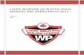 LIGUE MAJEURE DE WATER-POLO MANUEL DES … de… · Table des matières 1. Vue d’ensemble de la Ligue majeure de water-polo (LMWP)..... 2 1.1. Déclaration de la mission ...