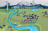 Le guide des bonnes pratiques - smls.fr · Le guide des bonnes pratiques est un outil technique pour accom-pagner les communes à mieux anticiper la gestion de l’eau dans le développement