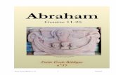 Petite École Biblique n° 35 1 Abrahampetiteecolebiblique.fr/pdf_peb/035_peb_abraham.pdf · Le point de départ. Gn 11, 27-32 Un groupe familial fusionnel — Gn 11, ... « l’Abraham