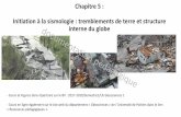 Chapitre 5 : Initiation à la sismologie : tremblements de ...sfa.univ-poitiers.fr/geosciences/wp-content/uploads/sites/7/2017/... · - Cours en ligne également sur le site web du