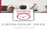 Réactivité - Qualité - Fiabilité€¦ · NOTRE HISTOIRE Depuis 2016, KAIROS Formation est la filiale de la société D&S dédiée à la formation ! formation de qualité KAIROS