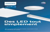 Des LED tout simplement - images.philips.comimages.philips.com/is/content/PhilipsConsumer/PDFDownloads/France/... · • La qualité et la fiabilité Philips • Économie d’énergie