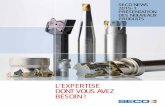 L'EXPERTISE DONT VOUS AVEZ BESOIN - langlet.fr · Avec plus de 30,000 solutions standards et sur mesure nous ... garantissent des états de surface de pièce de grande qualité et