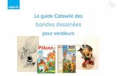 Le guide Catawiki des bandes dessinées pour … enchérisseurs sur Catawiki recherchent des objets d’exception, de qualité exceptionnelle, en lien avec un auteur ou une série