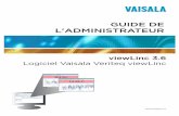 GUIDE DE L'ADMINISTRATEUR - vaisala.com · Utilisez le logiciel Spectrum ou vLog de Vaisala Veriteq et son Guide ... Utilisez le Guide de l'utilisateur du transmetteur 300 Series