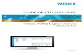 GUIDE DE L'UTILISATEUR - vaisala.com · GUIDE DE L'UTILISATEUR Vaisala Veriteq Logiciel viewLinc viewLinc 4.3 M211679FR-B. PUBLIÉPAR VaisalaOyj ... Le logiciel expédié avec votre
