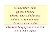 Guide de gestion des archives des centres locaux de ...€¦  · Web view2510 Syndicats et associations professionnelles. 2520 Comité des relations de travail. ... Documents bureautiques