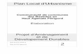 Plan Local d'Urbanisme - ccbastides47.comccbastides47.com/wp-content/uploads/2012/07/2-PADD-approuvé-A4-.… · La qualité de vie pour les habitants d’aujourd’hui et de demain