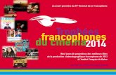 en avant-première du XV Sommet de la Francophonie fileNeuf jours de projections des meilleurs films de la production cinématographique francophone de 2013 à l’Institut Français