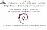 SIDUS Déduplication extrême d'OS & reproductibilité · LTSP : Linux Terminal Server Project Un serveur avec la “charge”, administration simplifiée du client