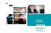 Rapport d’activité 2015 - IVAC - Accueil · Ce document est réalisé par la Direction de l’indemnisation des victimes d ... Partie 7 Performance organisationnelle ... M. Sc.