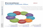 Formations Groupe Talents Plustalentsplusafrique.com/TPA/fic/cat2012.pdf · d’invalidite et de survivant offert par la cnss ... plan de formation : de l’analyse des besoins ...