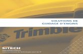 SOLUTIONS DE GUIDAGE D’ENGINS - sitech …sitech-belgium.be/wp-content/uploads/2017/08/brochure-guidage... · ... des applications de vos chantiers de construction : guidage d’engins,