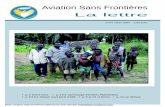 Aviation Sans Frontières La lettre - asf-fr.org · l’on veut que perdure ce bel exemple de solidarité aéronautique qui a démarré voilà près de vingt-cinq ans sous le nom