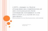 L’EPS « permet à l’élève d’acquérir des compétences …webetab.ac-bordeaux.fr/Pedagogie/EPS/spip/IMG/pdf/CAPEPS_interne... · ... Education à la santé en milieu scolaire