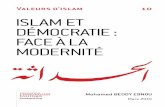 Valeurs d'islam 10 ISLam ET DémocRaTIE : FacE à La … · 10. entré dans l’usage avec les écrits de Malek Bennabi (m. 1973), le terme de « colonisabilité » veut dire chez
